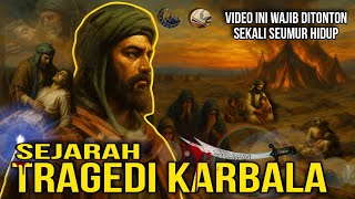 VIDEO INI WAJIB DI TONTON SEKALI SEUMUR HIDUP-TRAGEDI KARBALA #kisah #rasulullah #karbala #shuhada