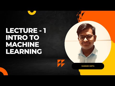 Lecture - 1 Introduction to Machine Learning #machinelearning #aijourney   #DataDrivenMindsets