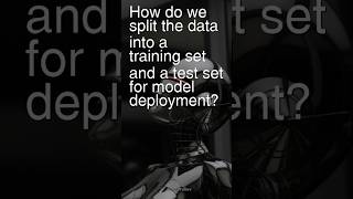 Today’s Ques: How do split the data into training & test set for model deployment? #machinelearning