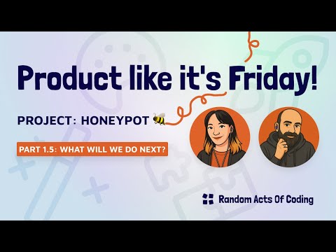 Product like it’s Friday 🎉🚀 - Episode 5