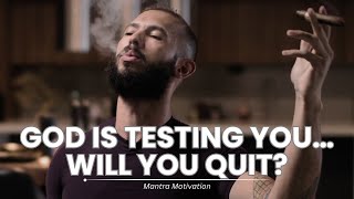 GOD IS TESTING YOU - Andrew Tate