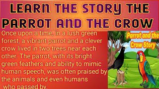 Learn English with the Story of The Parrot and the Crow | Improve Your Speaking Skills