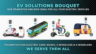 Telematics for EV Cars, buses, 2 wheelers & 3 wheelers! We serve them all!