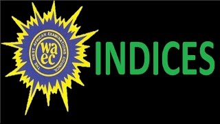 WAEC Prep: Indices | Tutorial