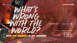 CCF Antipolo Sunday Worship Service (July 16 | 9AM) - What's Wrong With The World?