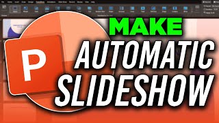 How to Make a Slideshow Automatic in PowerPoint - 2025