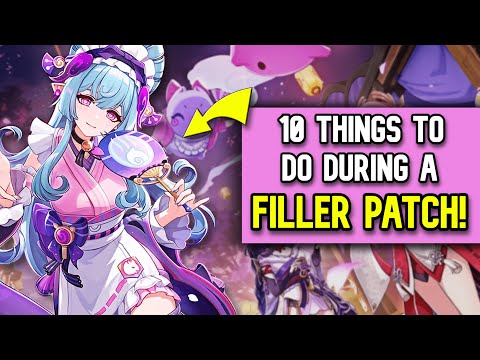 10 Things To Do During a FILLER PATCH in Genshin Impact (5.4 & Beyond) | Guide | Tips & Tricks