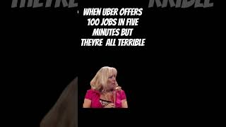 terrible Uber jobs