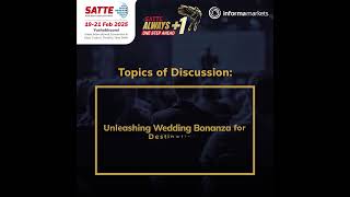 Get Access To Expert Discussions & Perspectives on The Travel Industry At SATTE 2025