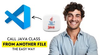 How to Call a Java Class from Another File in VS Code 2025 (Fast & Easy Guide)
