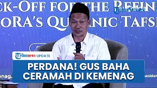 [FULL] Gus Baha Perdana Ceramah di Acara Kemenag hingga Buat Menteri Prabowo Tertawa