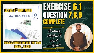 Exercise 6.1 Question 7,8,9 Complete Class 9th New Math Punjab Curriculum and Textbook Board,Lahore