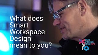 Interview with leaders at the Smart Workspace Design Summit - Spring Edition 2019