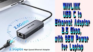 Wavlink USB-C to 2.5Gps Ethernet Adapter w/95w Power