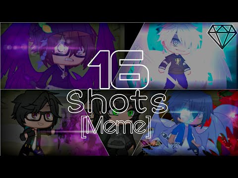 ~•16 Shots•~ - [Story Part - Meme] ~ •Misaki_KH•