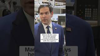 Marco Rubio says he's the acting head of USAID