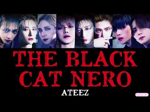 【 カナルビ / 日本語字幕 / 歌詞 】THE BLACK CAT NERO (검은 고양이 네로) - ATEEZ (에이티즈)