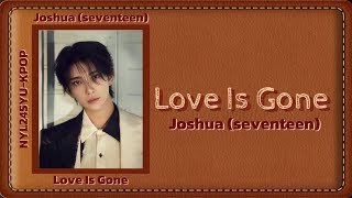 SLANDER (with JOSHUA of SEVENTEEN) 'Love Is Gone' Lyrics - NYL24SYU-KPOP