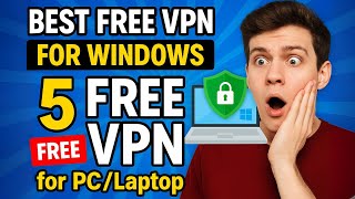 Best Free VPN for Windows | Top 5 Best VPNs for PC & Laptop