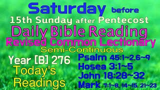 2024.Aug.31. SATURDAY, before 15th Sunday after Pentecost : Revised Common Lectionary Year [B]-276