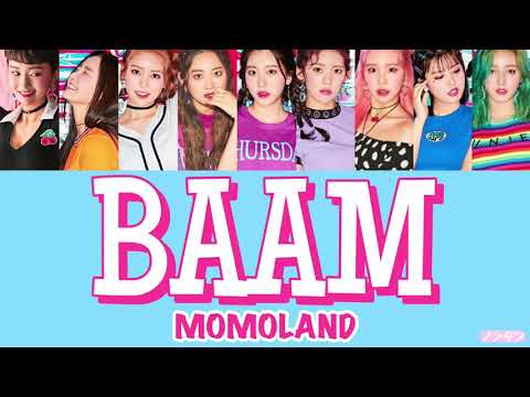 【 カナルビ / 日本語字幕 / 歌詞 】BAAM - MOMOLAND (모모랜드)