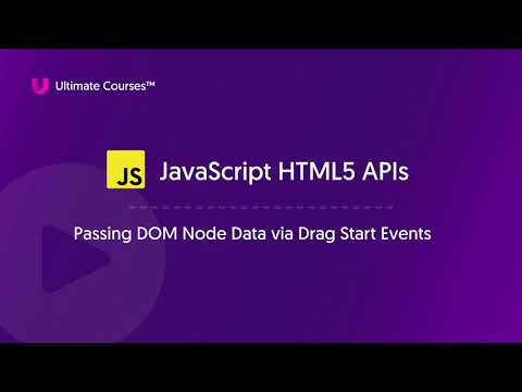 07 Passing DOM Node Data via Drag Start Events