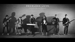 Reckless Love | Freed Up (Cover)