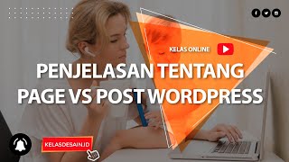 14. Penjelasan Tentang Page vs Post WordPress | kelasdesain.id