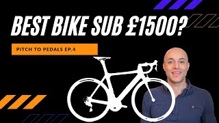 PITCH TO PEDALS EP.4-BEST BIKE SUB £1500? Canyon Endurace, Ribble r872 or Boardman Air 9.8 LTD