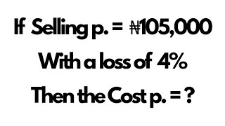 Question 42 | WAEC 2025 Math OBJ | Percentage loss