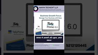 upgrade your business with Tally Prime 6.0#tallysolutions#tallyprime#AANYA TECHSOFT LLP🤙9811393975