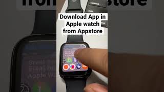 How to download App in Apple Watch from #appstore #apple  #applewatch  #applewatchreview #ios16 #ios