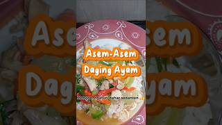 Asem Asem Daging Ayam #asemasem #asemasemdaging
