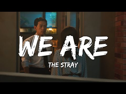 The Stray - We Are (Lyrics/가사) (From Red Swan)