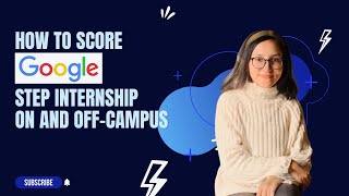 All About Google STEP: eligibility, how to apply, and tips from a Google STEP intern!