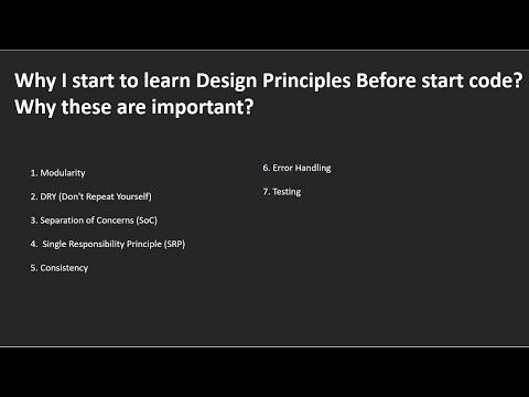 Why I start to learn Design Principles Before start code ? Why these are important?