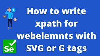 How to write #xpath for #webelements with #SVG or G tags in #Selenium #java #stacktube #dynamicxpath
