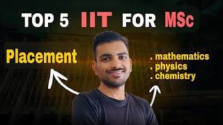 IIT JAM Ke Baad Konsa IIT Chune? 🤔 | Best MSc Placements & Opportunities