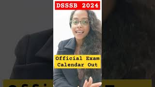 DSSSB 2024 Official Exam Calendar Out | DSSSB 2024 Exam Date out #dsssb #dsssb2024