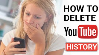 Youtube History kaise delete kare? How to Delete Youtube Watch/Search History form Android Phone?