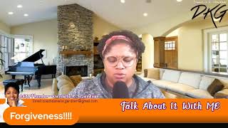 Forgiveness!! Replay due to voice rest.