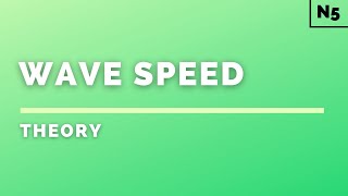 National 5 Physics | Waves | Wave Speed | THEORY