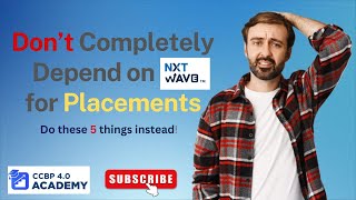 Don't completely depend on Nxtwave for Placements | Do these 5 things Instead!