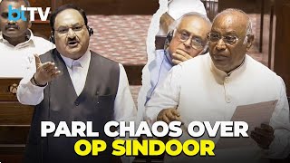 Operation Sindoor Sparks Uproar In Parliament | JP Nadda Vs Kharge Over Rules Breach