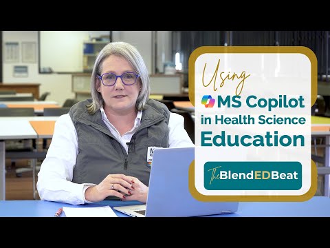 Copilot Edition E1: Using MS Copilot in Health Science Education