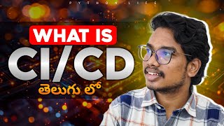 What is CI/CD | Telugu