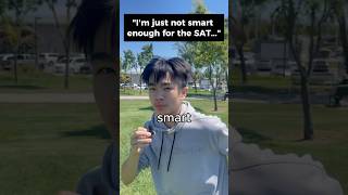 Don't Study Hard for the SAT