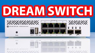 I DREAMED of this Switch for YEARS MikroTik CRS310-8G+2S+IN Review