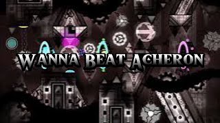 Wanna Beat Acheron (Early Access), Upcoming Level (Coming soon) By : NotVixious and Notmayonaise