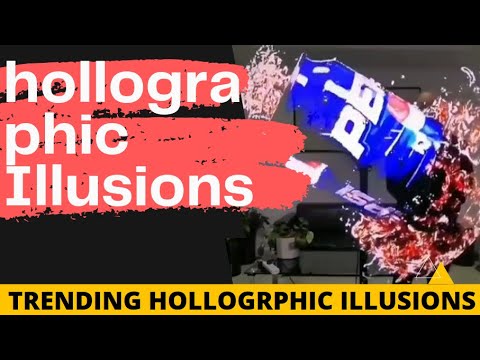 Trending Holographic Illusions  👍👍